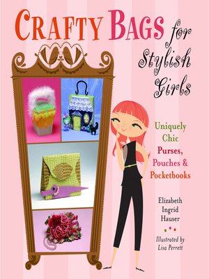cover image of Crafty Bags for Stylish Girls